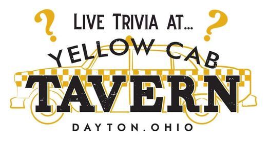 Live Trivia Yellow Cab Tavern Dayton August 18 2021 AllEvents in