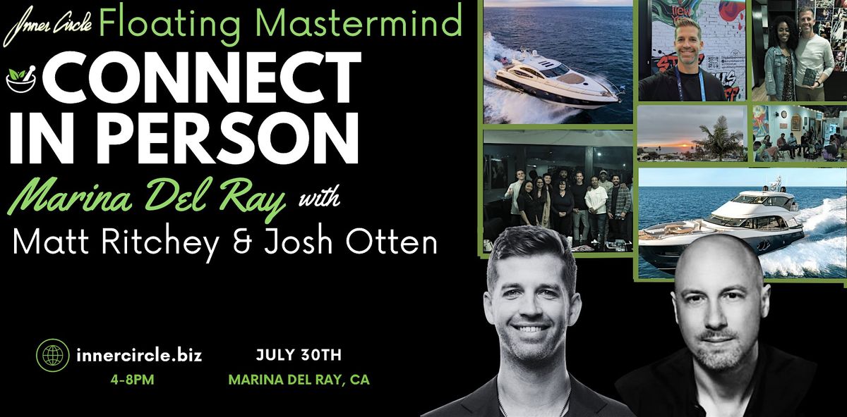 Inner Circle Floating Mastermind, 30 July | Event in Marina del Rey | AllEvents