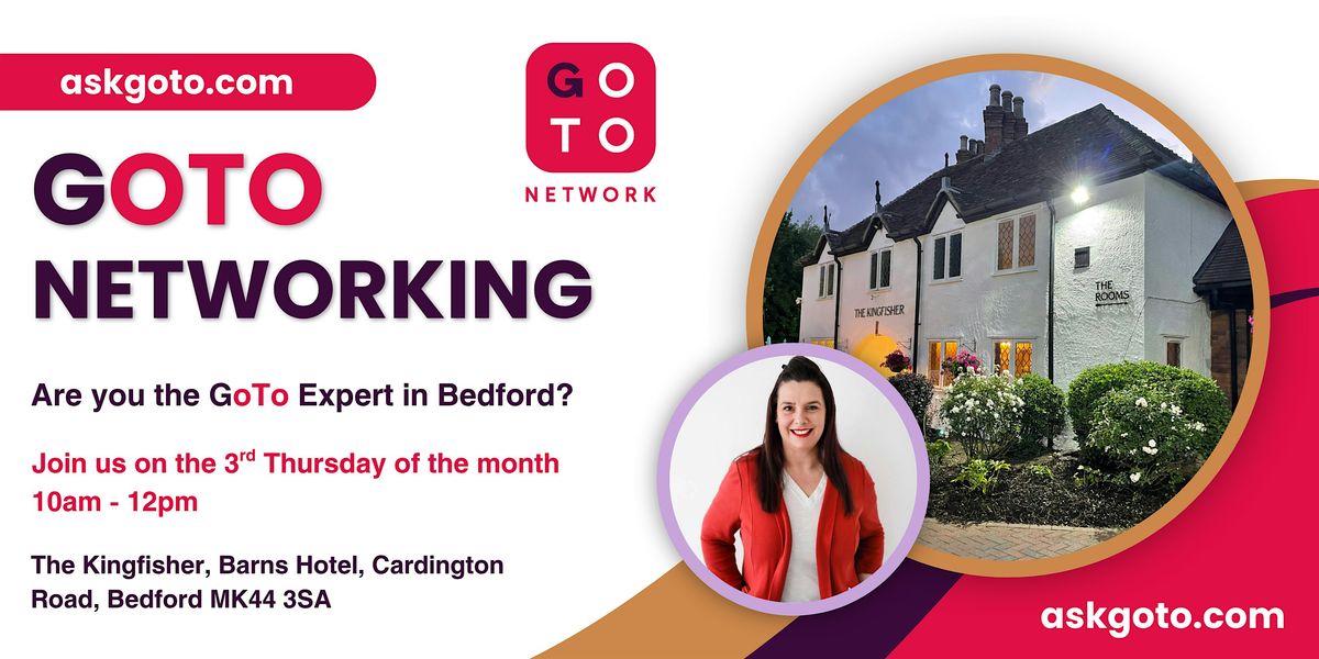 GoTo Networking Bedford, 18 December | Event in Bedford | AllEvents
