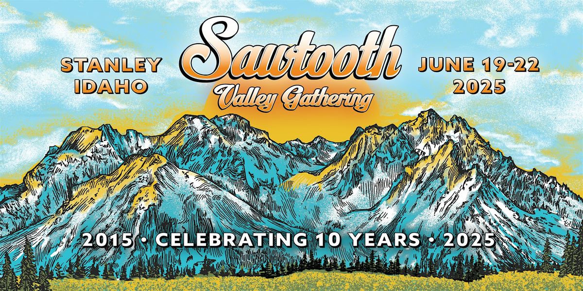 Sawtooth Valley Gathering 2025, 19 June | Event in Stanley | AllEvents