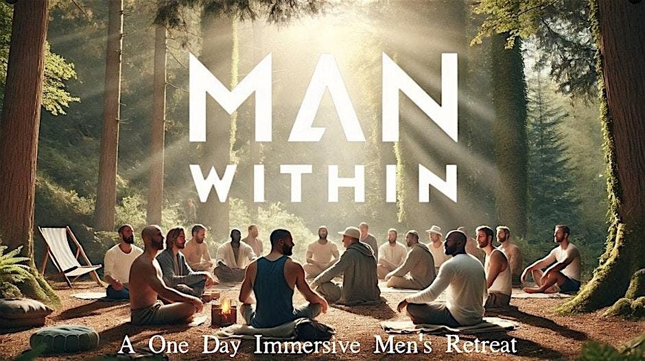 THE MAN WITHIN: A Dopamine Reset Retreat Day, 15 November | Event in Wolverhampton | AllEvents