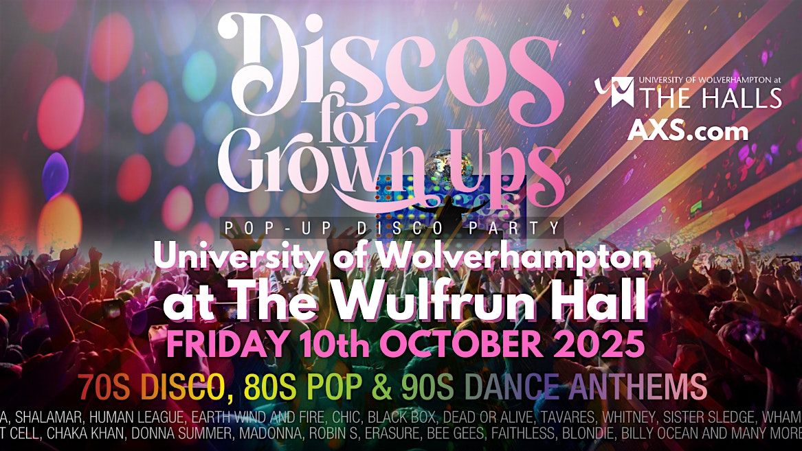 WOLVERHAMPTON - Wulfrun Hall  Discos for Grown ups 70s 80s 90s disco party, 10 October | Event in Wolverhampton