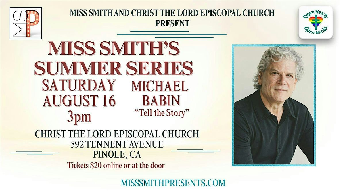 Miss Smith's Summer Series: Michael Babin in "Tell The Story", 16 August | Event in Pinole | AllEvents