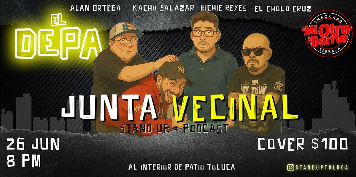 Noches de Comedia con El Depa "Junta Vecinal", 26 June | Event in Toluca de Lerdo | AllEvents