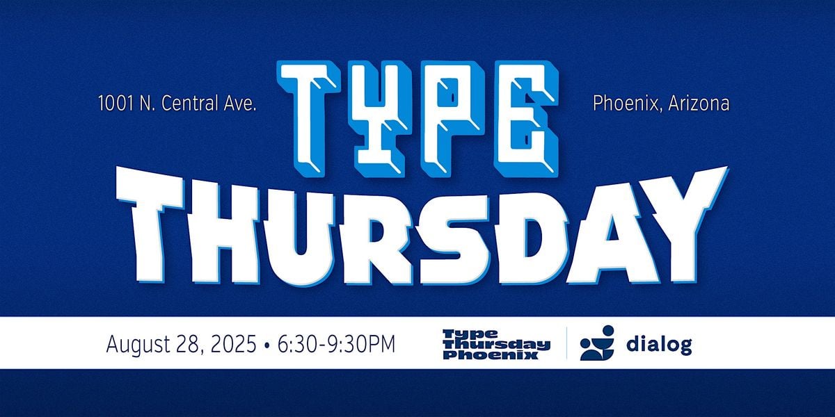 Type Thursday PHX:  Connect, Learn & Grow with Fellow Designers, 28 August | Event in Phoenix | AllEvents