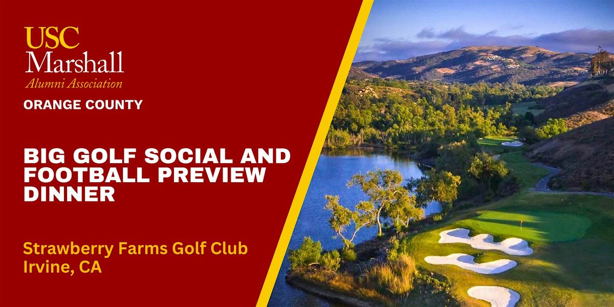 USC MAA-OC: Big Golf Social and Football Preview Dinner - 8/28/25, 28 August | Event in Irvine | AllEvents