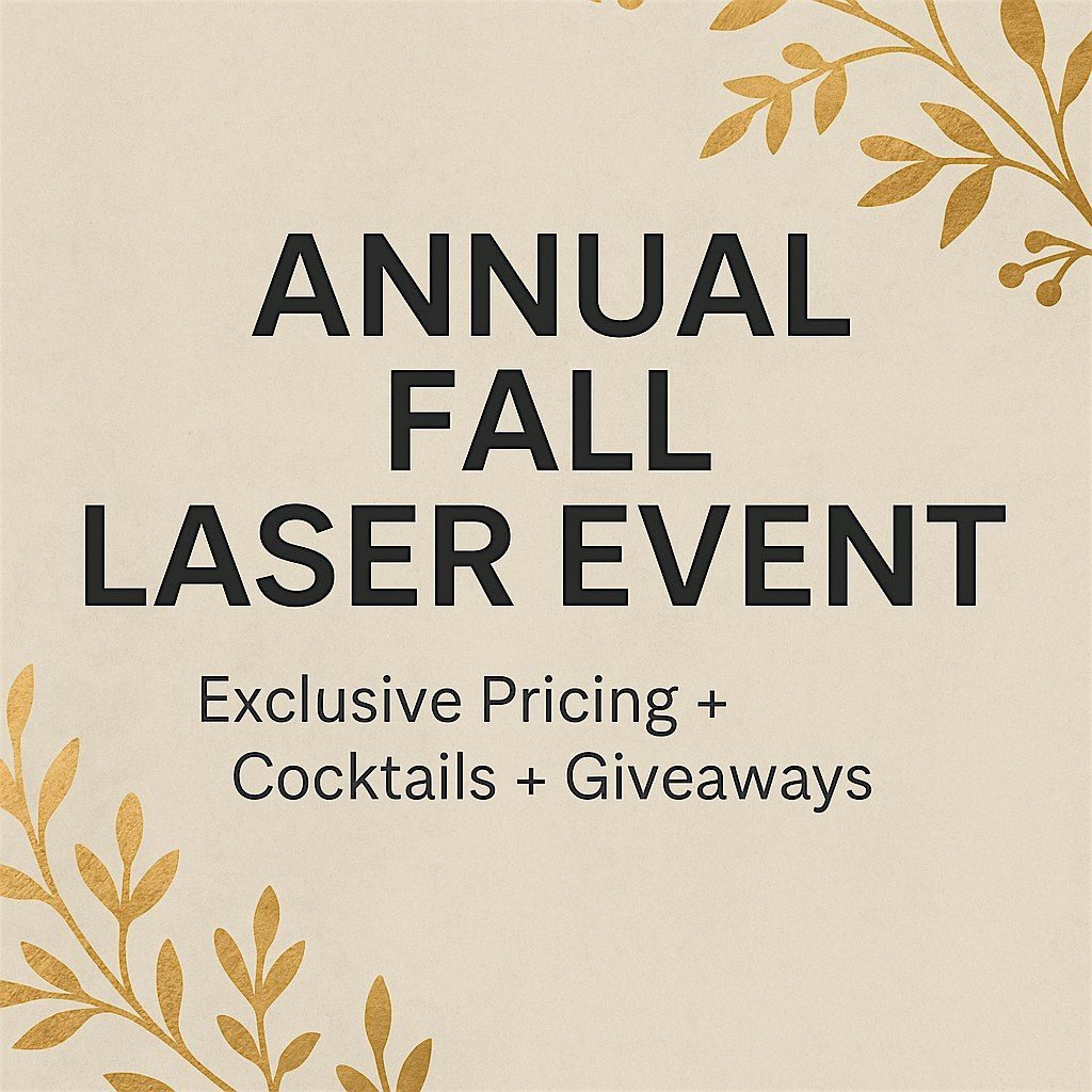Annual Fall Laser Event, The Well Aesthetics and Wellness PLLC, Salida ...