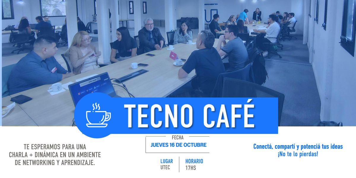 TECNOCAFÉ, 16 October | Event in San Miguel | AllEvents