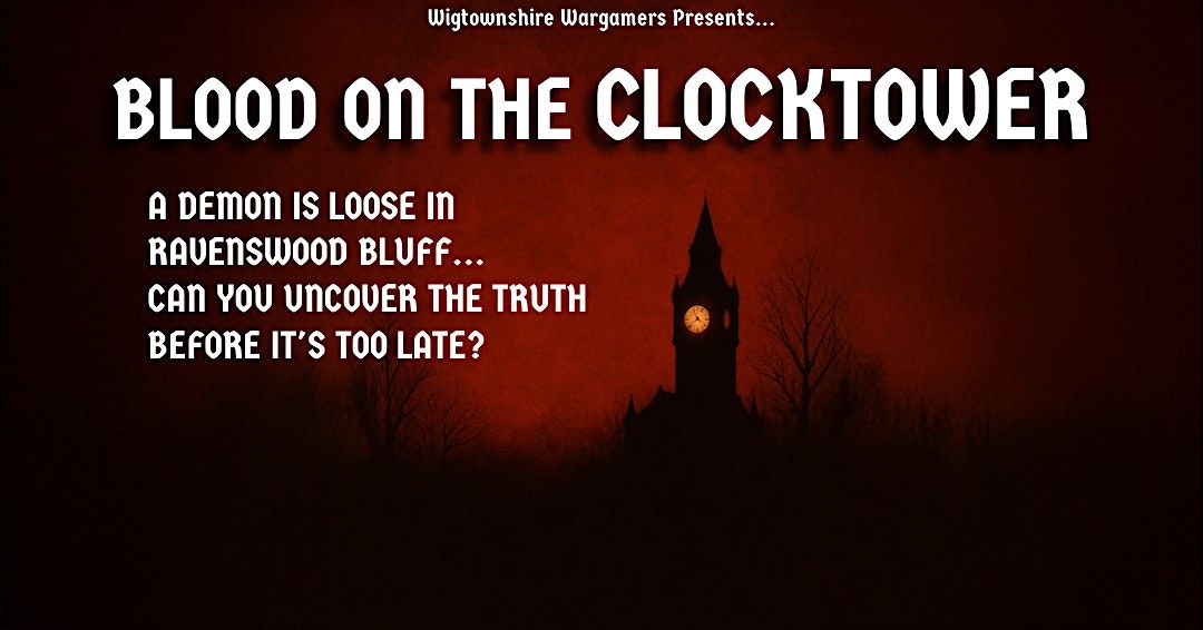 Blood On The Clocktower, 2 November | Event in Stranraer | AllEvents