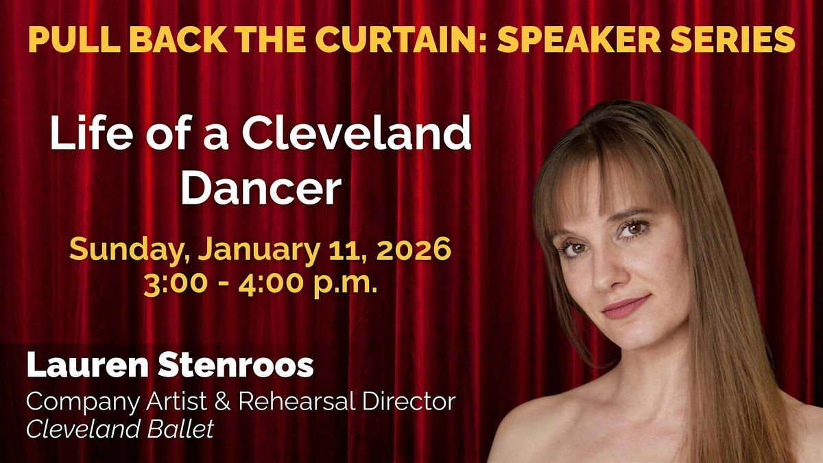 Pull Back the Curtain Speaker Series: Life of a Cleveland Dancer, 11 January | Event in Novelty | AllEvents
