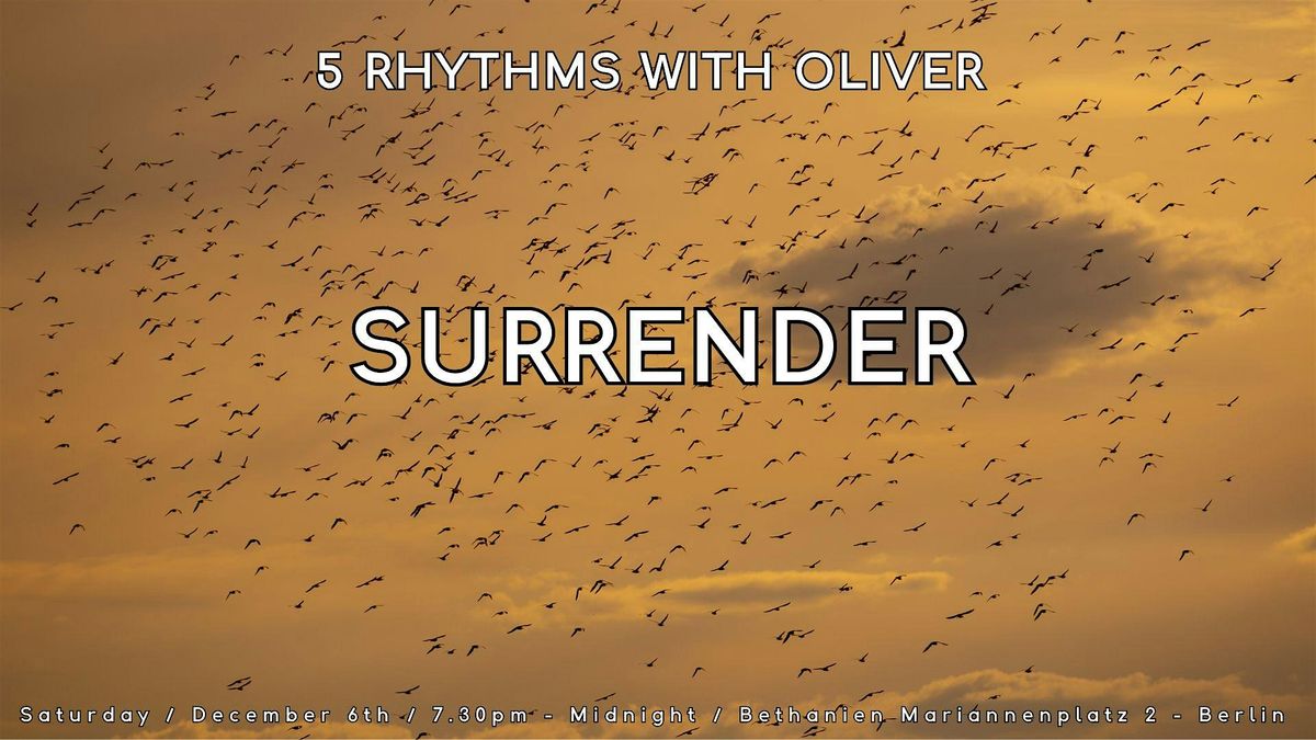 5Rhythms with Oliver: SURRENDER, 6 December | Event in Berlin | AllEvents