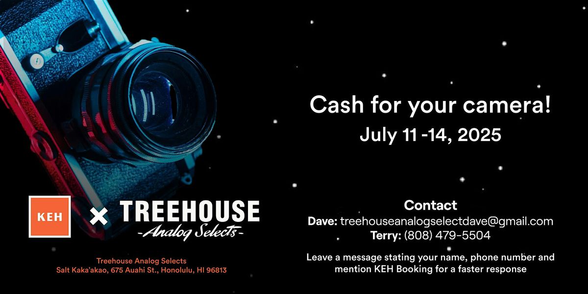 Treehouse Analog Select  and KEH Camera Buying Event July 11-14th 2025, 31 July | Event in Honolulu | AllEvents