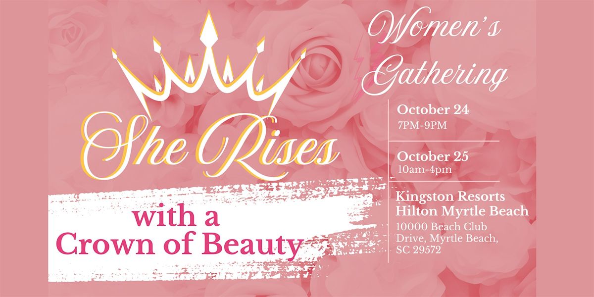 "She Rises" Women's Gathering with Dr. Grace Alexis, 25 October | Event in Myrtle Beach | AllEvents