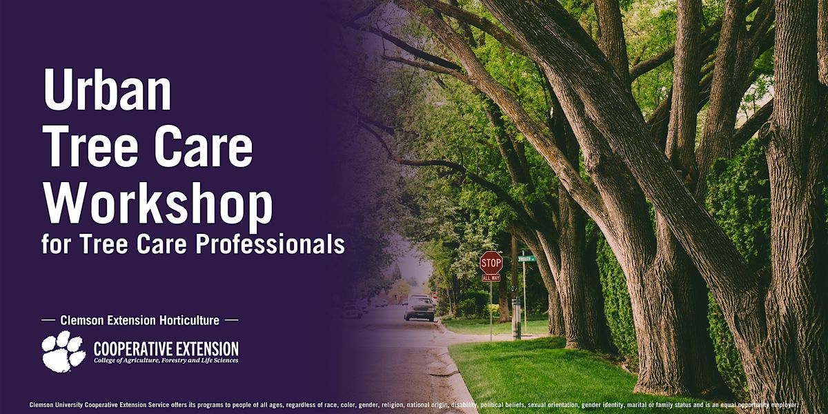 Urban Tree Care Workshop for Tree Care Professionals, 22 January | Event in Greer | AllEvents