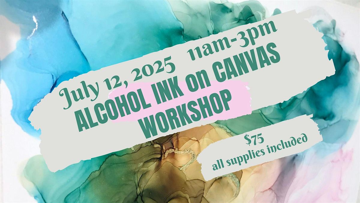 Alcohol Ink on Canvas Workshop, 12 July | Event in Airdrie | AllEvents