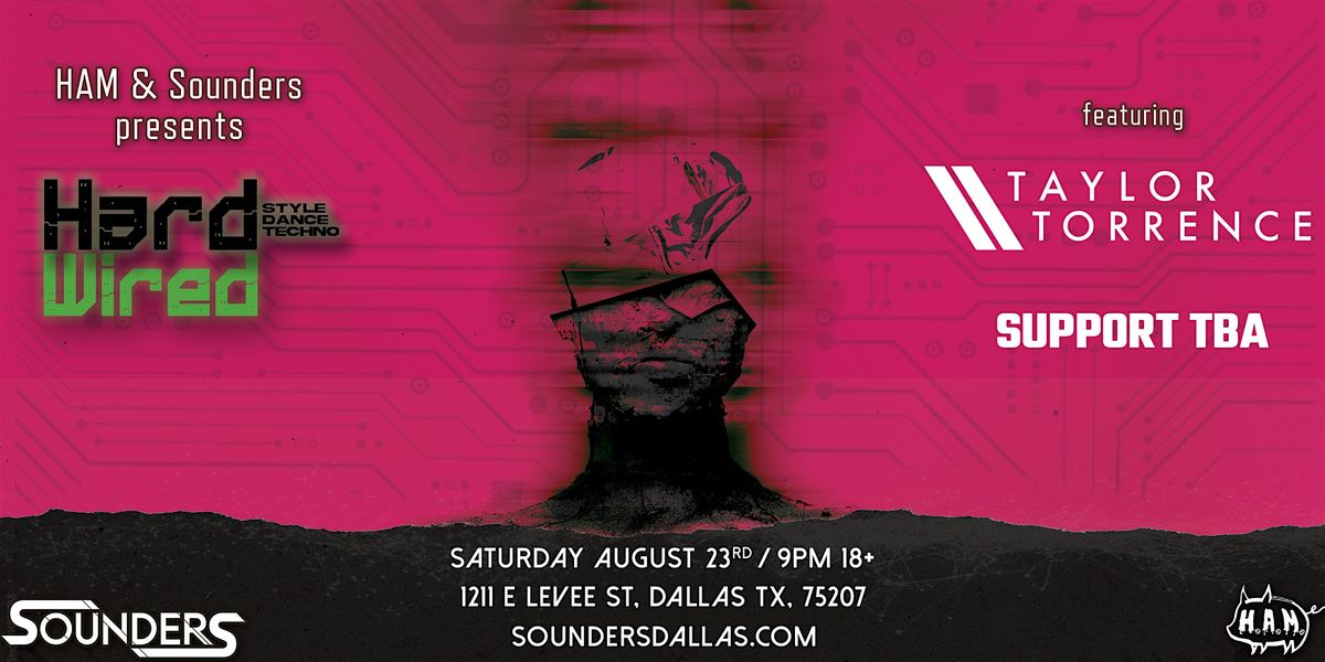 Hard Wired Featuring Taylor Torrence, 23 August | Event in Dallas | AllEvents