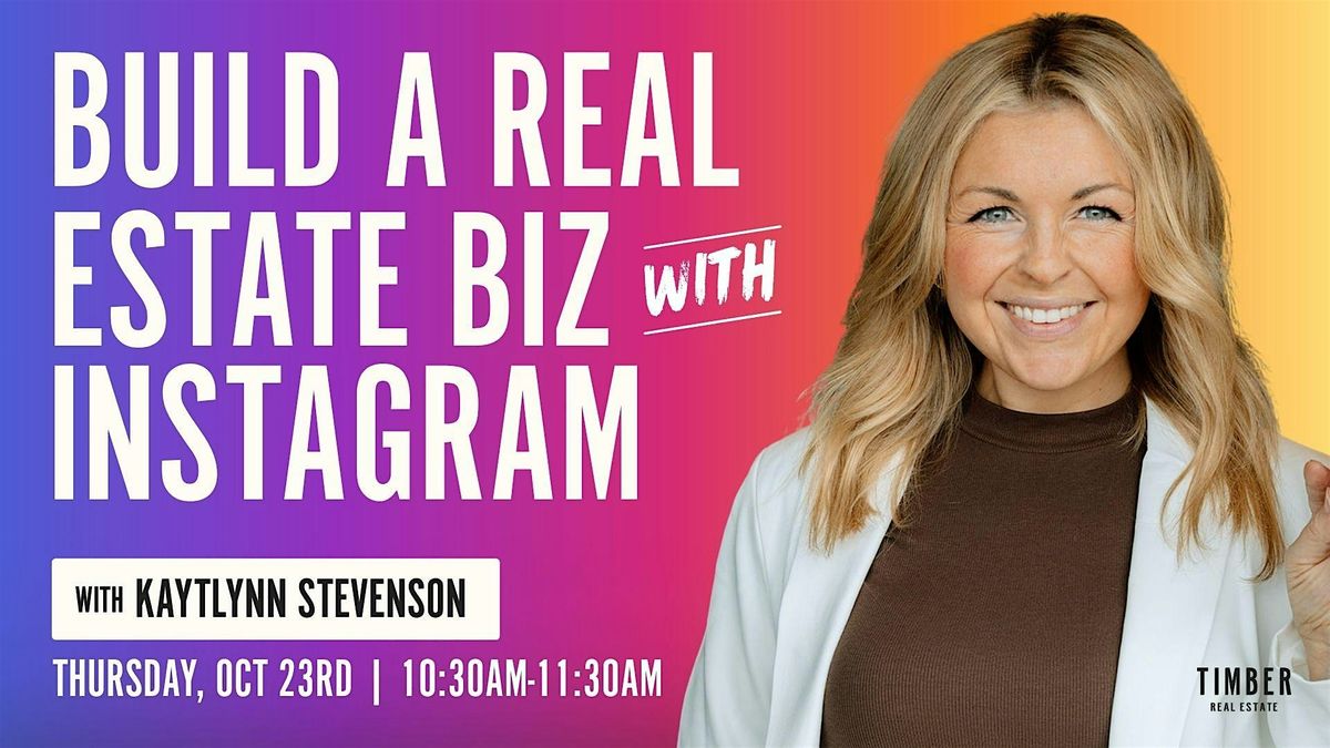 Build a Real Estate Business on Instagram! (with Kaytlynn Stevenson), 23 October | Event in Lake Tapps | AllEvents