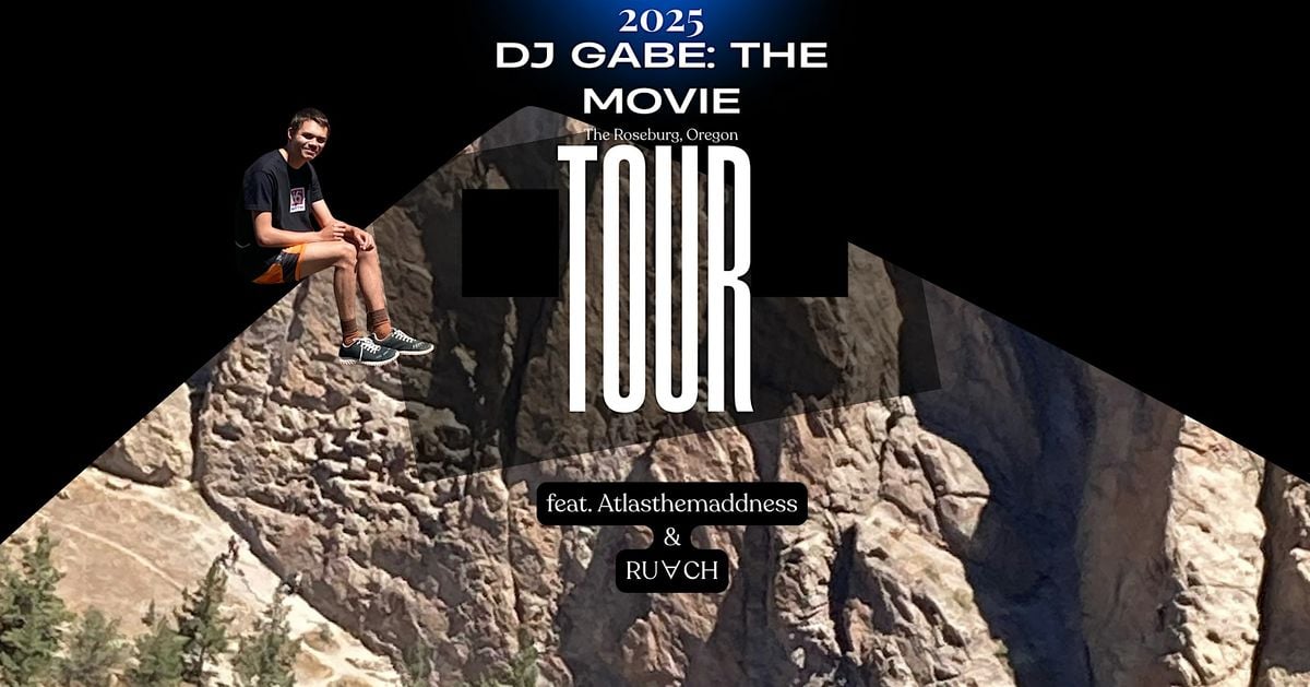 2025 DJ Gabe: The Movie Roseburg, Oregon Tour, 22 August | Event in Glide | AllEvents