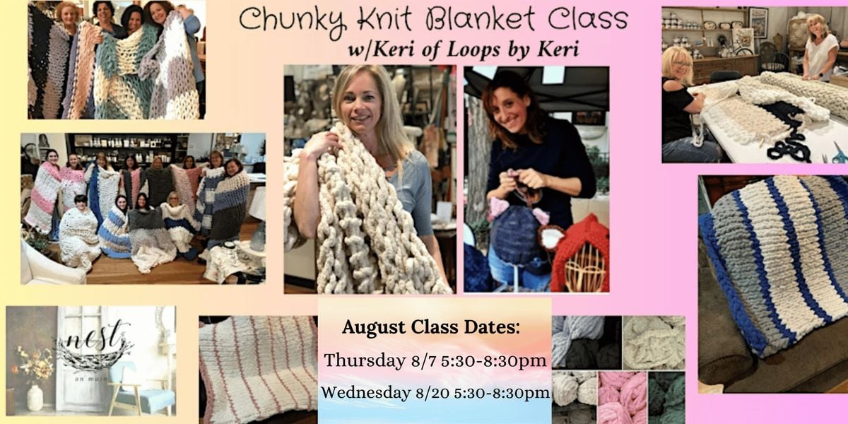 Chunky Knit Blanket Workshop w/Keri from Loops by Keri, 7 August | Event in Northport | AllEvents