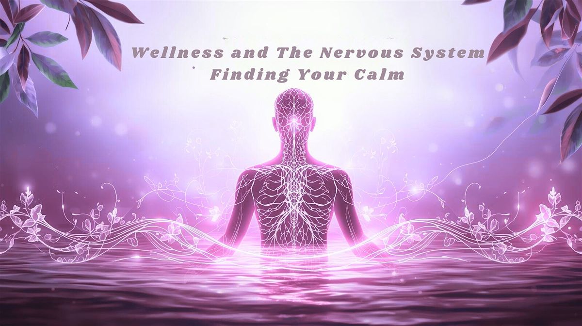 Wellness & the Nervous System: Finding Your Calm, 15 October | Event in Cocoa | AllEvents