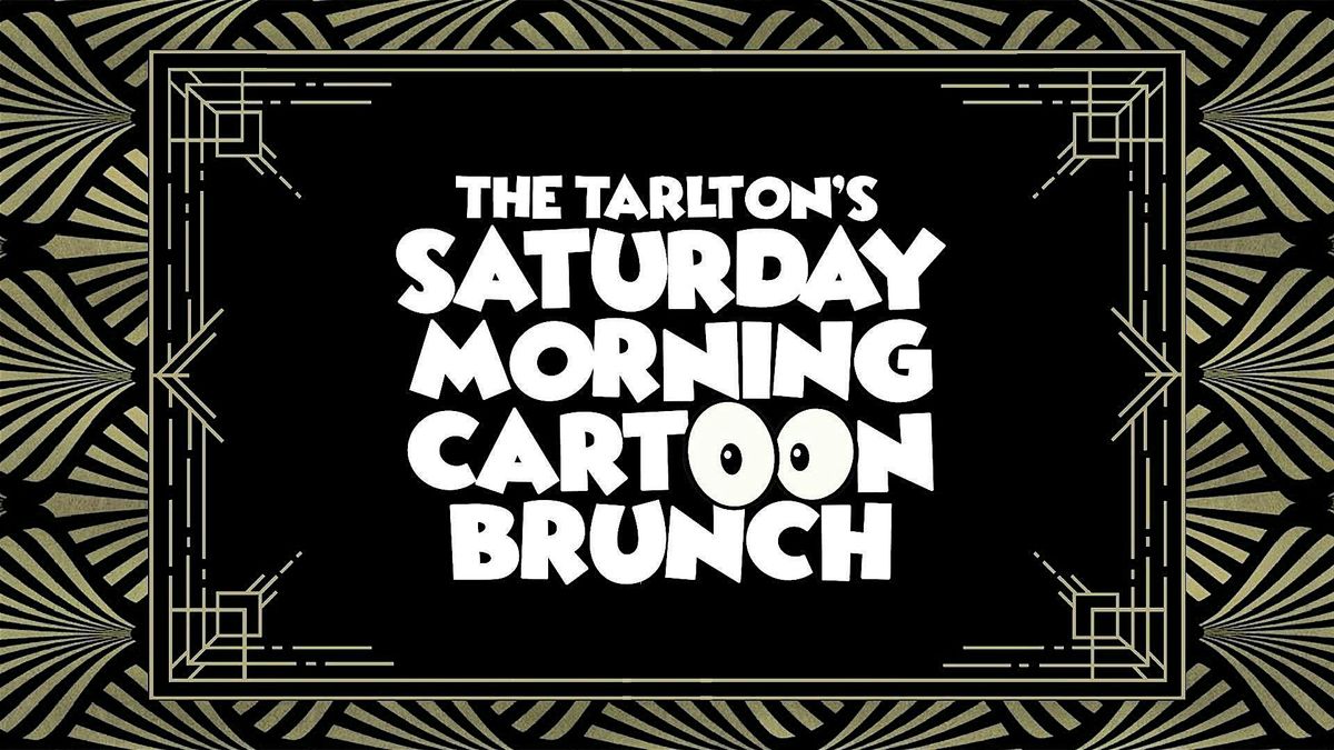 The Tarlton's Saturday Morning Cartoon Brunch | The Tarlton Theatre, 21 June | Event in Green Bay | AllEvents