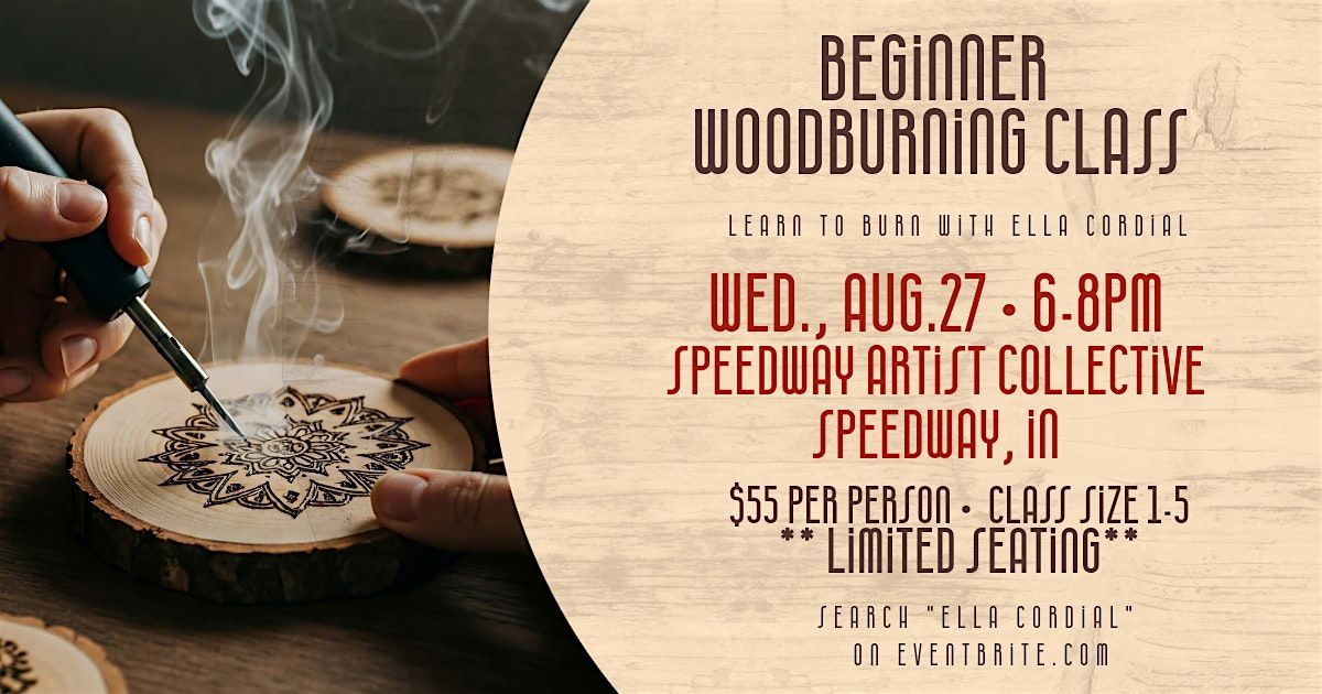 Beginner Woodburning Class • Learn to Burn with Ella Cordial • SPEEDWAY, IN, 27 August | Event in Indianapolis