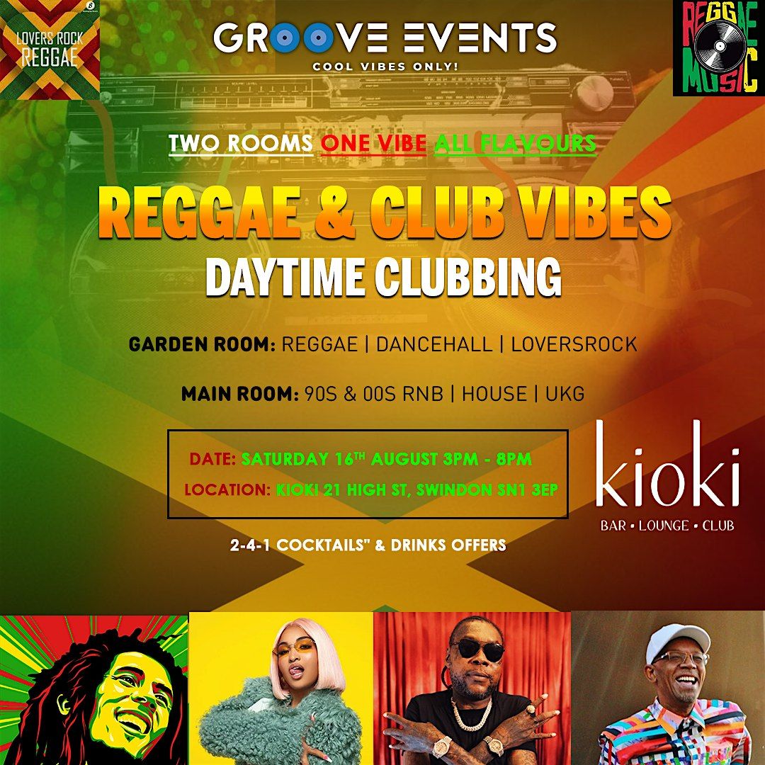 REGGAE & CLUB VIBES - DAYTIME CLUBBING, 16 August | Event in Swindon | AllEvents