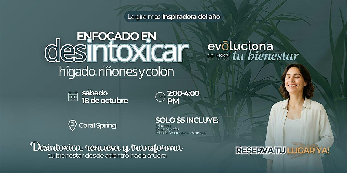 Evoluciona tu bienes I Enfocados en desintoxicar tu hígado, riñones y colon, 18 October | Event in Coral Springs