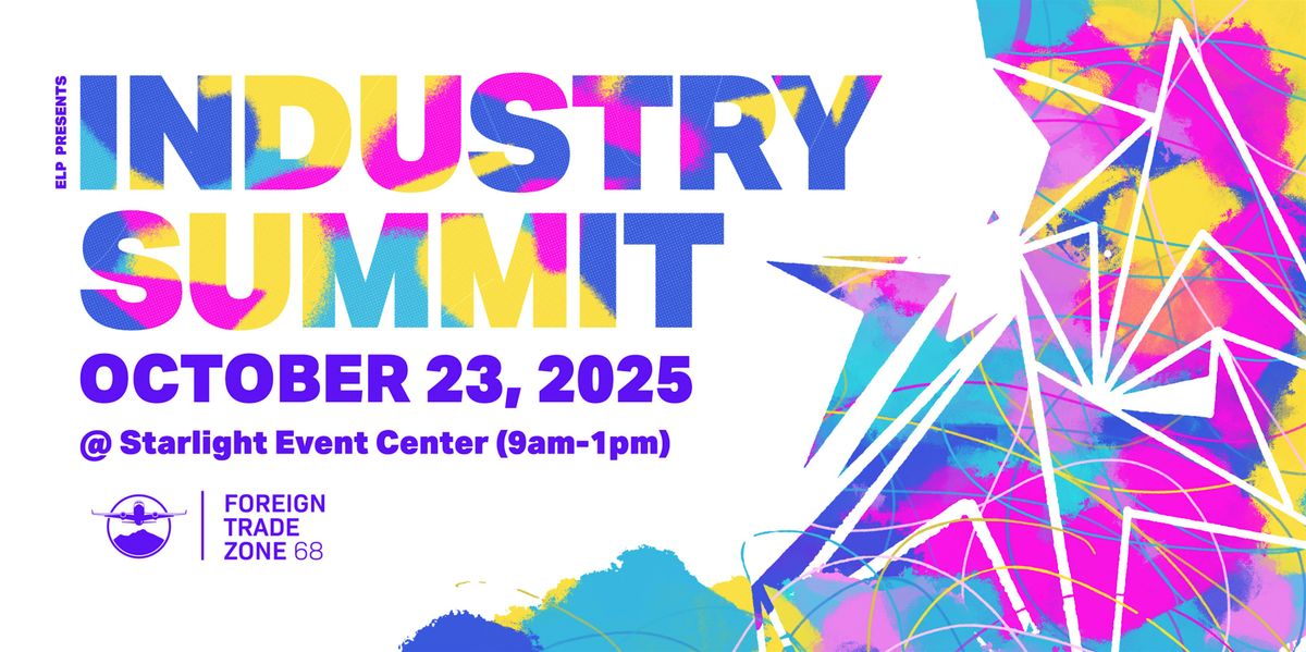ELP Industry Summit 2025, 23 October | Event in El Paso | AllEvents