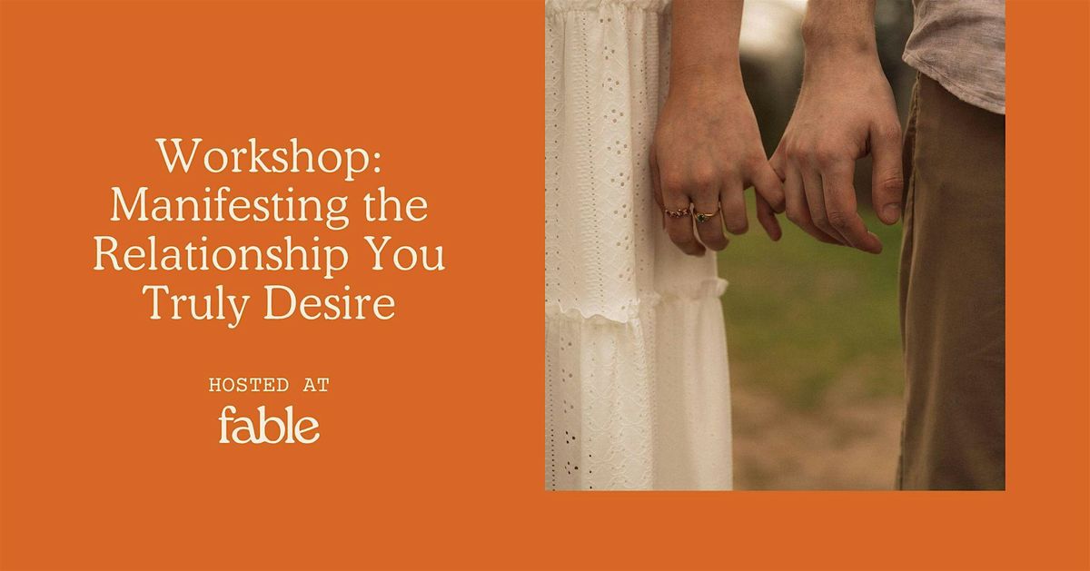 Workshop:  Manifesting the Relationship You Truly Desire, 15 October | Event in Lisboa | AllEvents