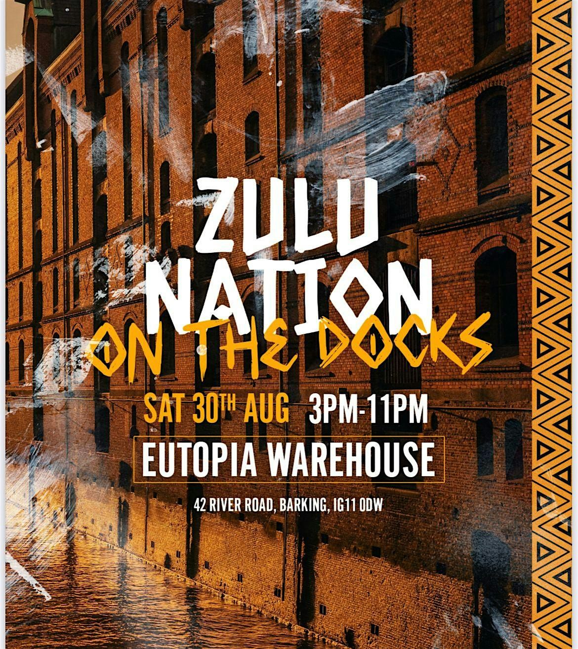 Zulu Nation - On The Docks, 30 August | Event in Barking | AllEvents
