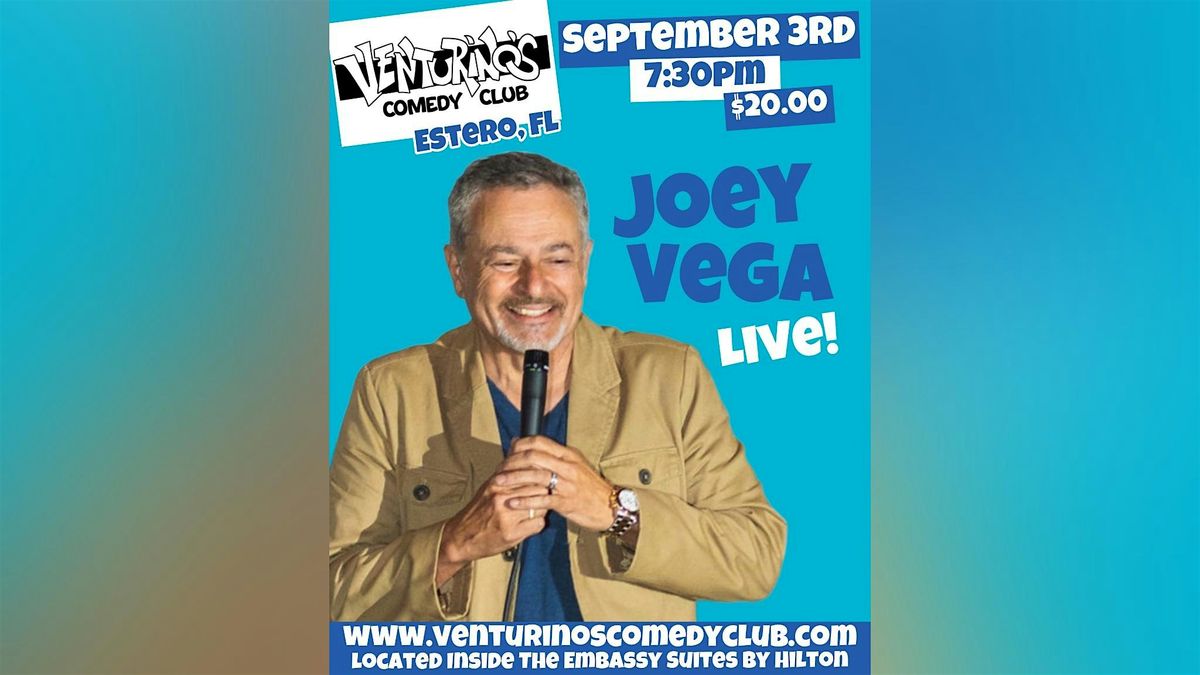 Joey Vega at Venturino’s Comedy Club!, 3 September | Event in Estero | AllEvents