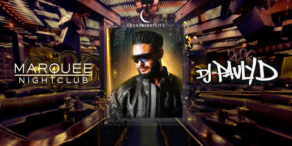 Marquee Las Vegas New Year's Eve Party 2026 w/ DJ Pauly D, 31 December | Event in Las Vegas | AllEvents