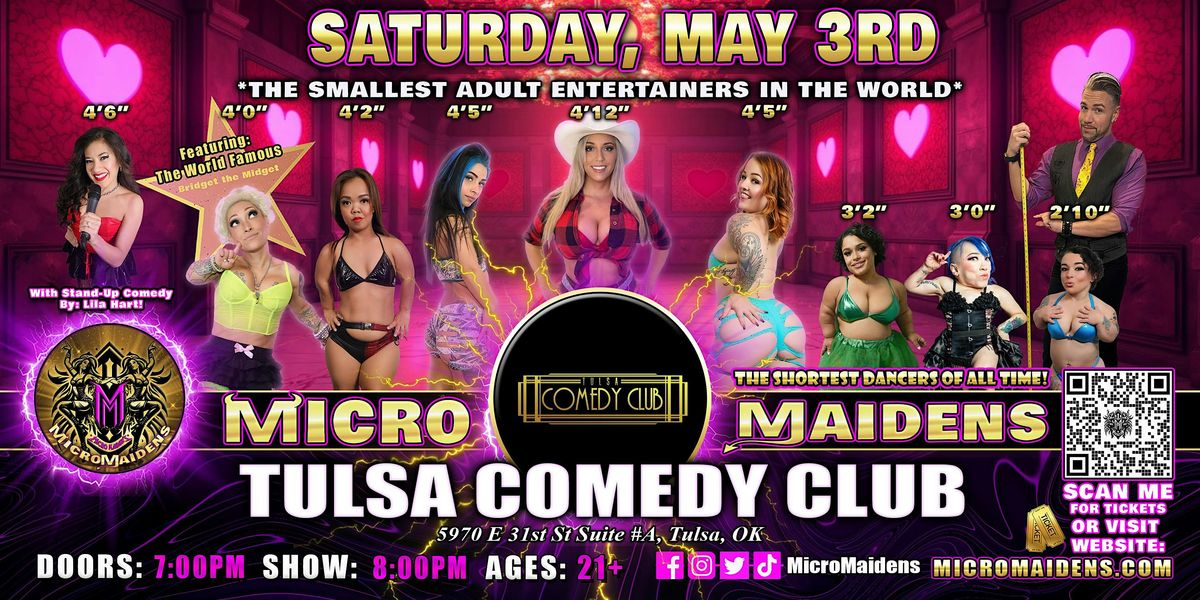 Tulsa, OK - Micro Maidens: Dwarf Dancers @Tulsa Comedy Club - SATURDAY, 3 May | Event in Tulsa | AllEvents