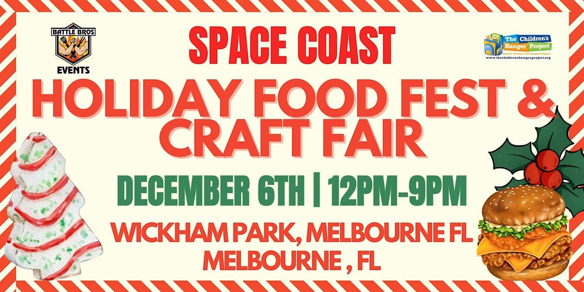 2nd Annual Space Coast Holiday Food Fest & Craft Fair 2025, 6 December | Event in Melbourne | AllEvents