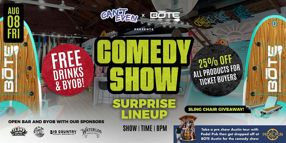 CAN’T EVEN COMEDY  SHOW AT BOTE AUSTIN IN AUSTIN TX. (8/8), 8 August | Event in Austin | AllEvents