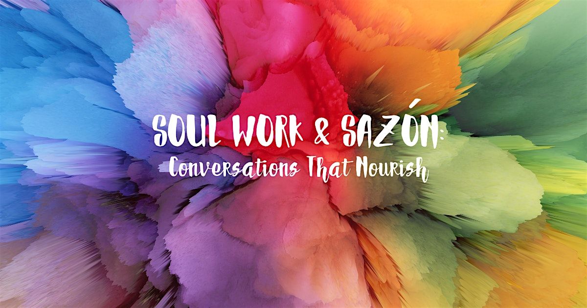 Soul Work & Sazón: A Healing Event Series for Women, 20 September | Event in Las Vegas | AllEvents