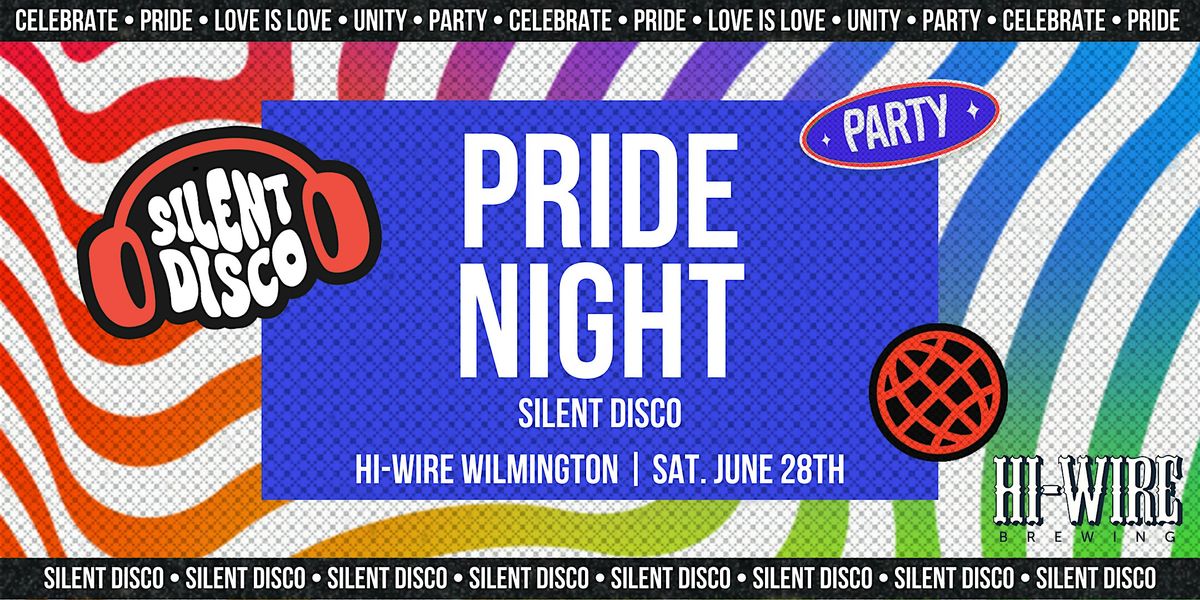 Pride Silent Disco at Hi-Wire - Wilmington, 28 June | Event in Wilmington | AllEvents