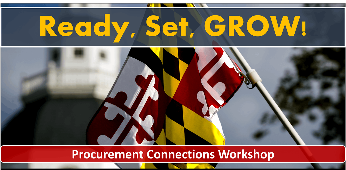 Ready, Set, GROW! Procurement Connections Workshop, 10 June | Event in Oxon Hill | AllEvents