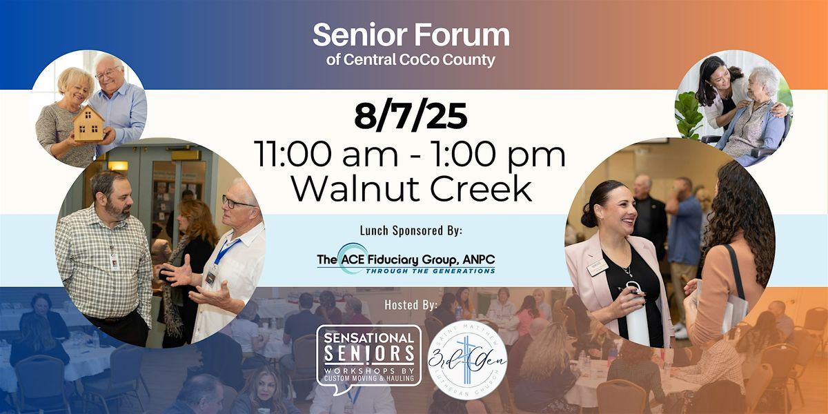 Senior Forum of Central CoCo County, 7 August | Event in Walnut Creek | AllEvents