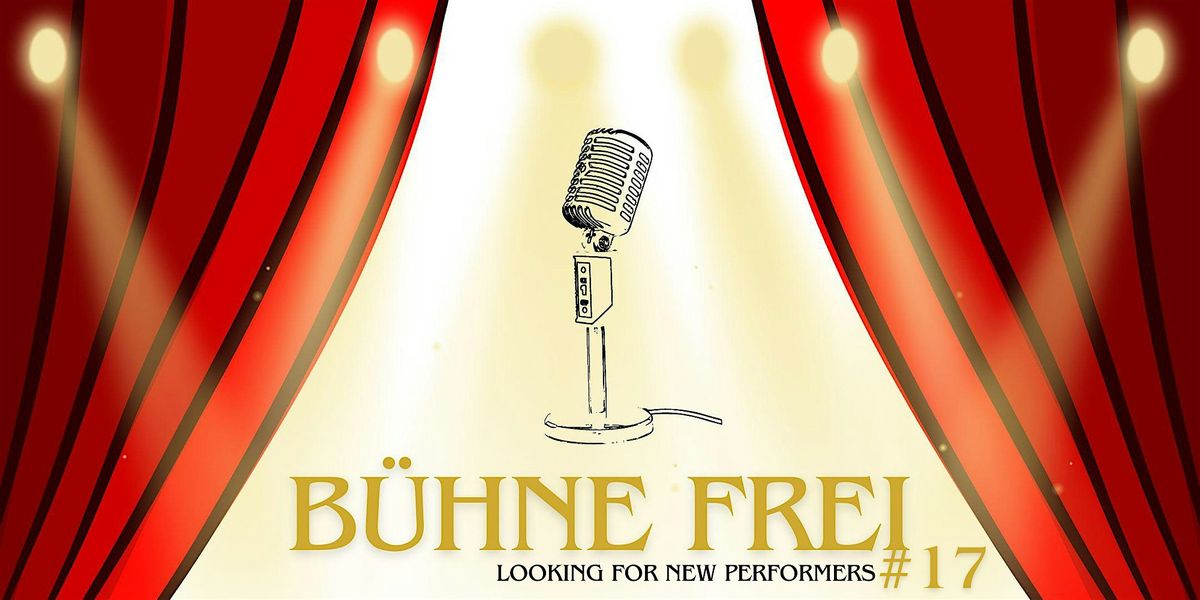 Bühne Frei #17, 11 October | Event in Wien | AllEvents