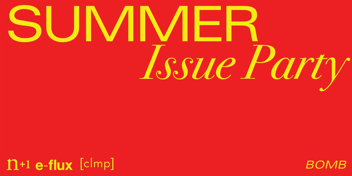 BOMB's Summer Issue Party, 16 July | Event in Brooklyn | AllEvents