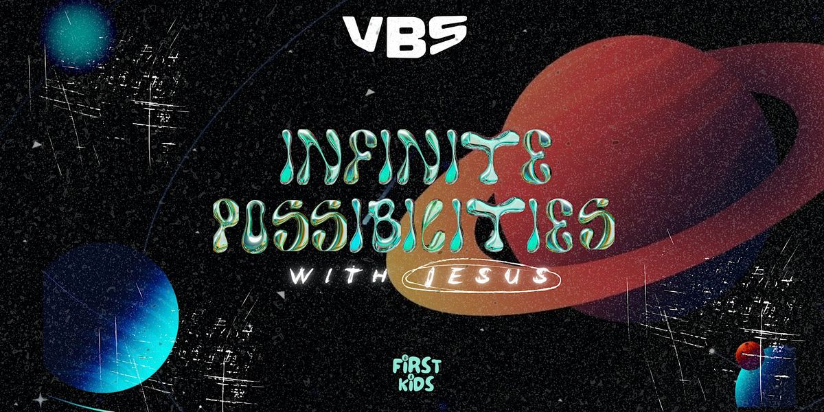 Infinite Possibilities - VBS, 26 June | Event in Bakersfield | AllEvents