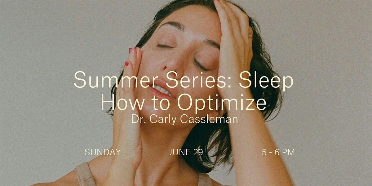 Summer Series- SLEEP- How to Optimize, 29 June | Event in Grosse Pointe Park | AllEvents