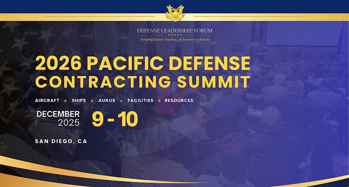 2026 PACIFIC DEFENSE CONTRACTING SUMMIT | Event in San Diego | AllEvents