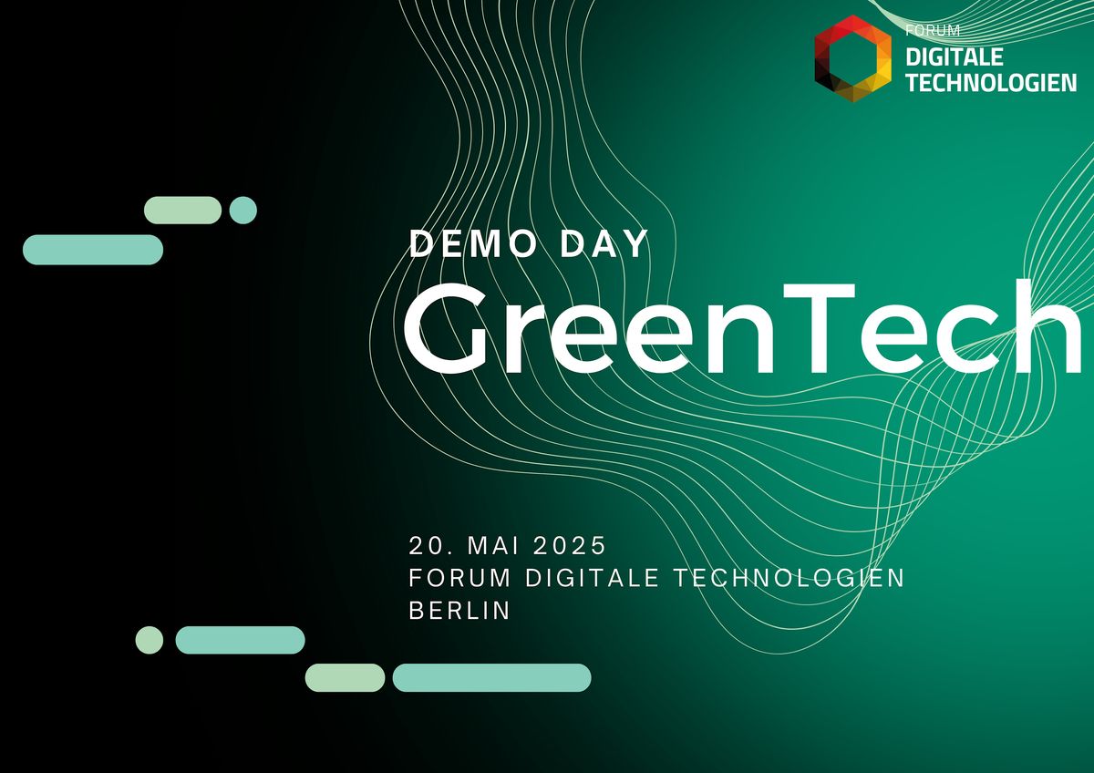 Demo Day Green Tech des Forum Digitale Technologien | Event in Berlin | AllEvents