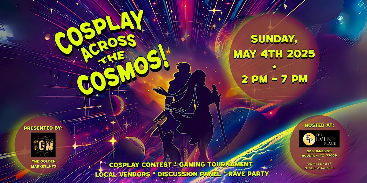 Cosplay Across The Cosmos!, 4 May | Event in Houston | AllEvents