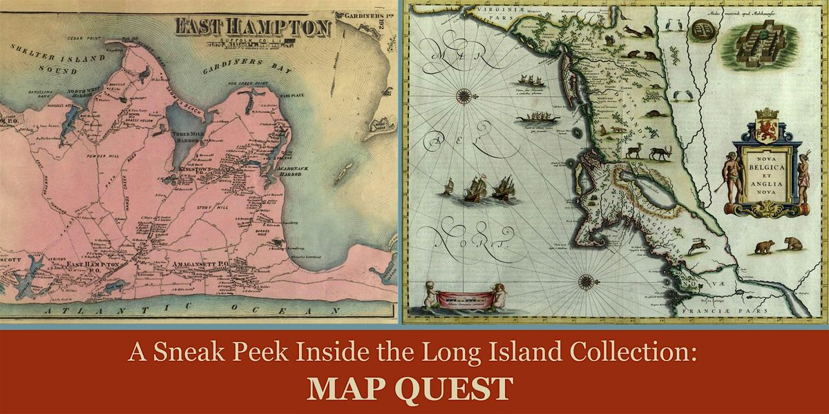 A Sneak Peek Inside the Long Island Collection: Map Quest, 12 November | Event in East Hampton | AllEvents