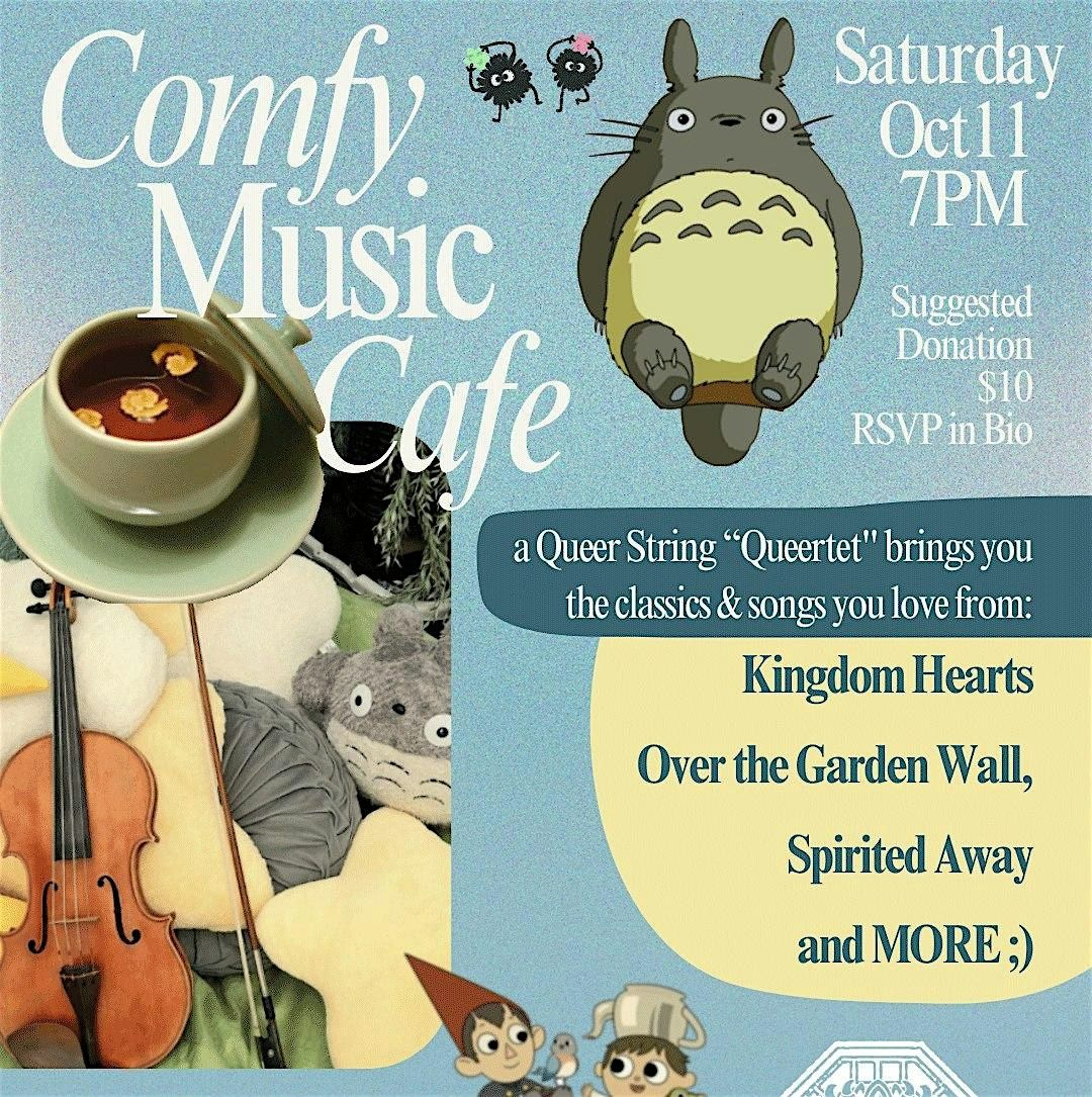 Comfy Music Cafe: String Quartet Playing Ghibli, Over The Garden Wall &more, 11 October | Event in Los Angeles