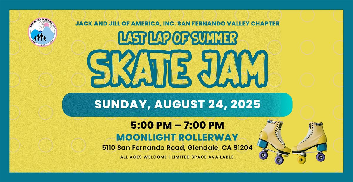 Jack and Jill of America, San Fernando Valley Chapter's Last Lap  Skate Jam, 24 August | Event in Glendale